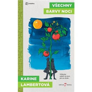 Všechny barvy noci: Vždycky záleží na tom, jak se díváš… (978-80-7625-138-0)