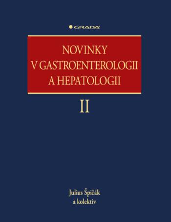 Novinky v gastroenterologii a hepatologii II - Julius Špičák - e-kniha