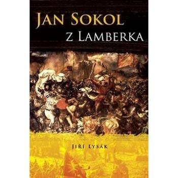 Jan Sokol z Lamberka (978-80-7268-546-2)