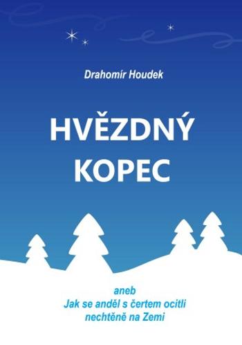 Hvězdný kopec - Drahomír Houdek - e-kniha