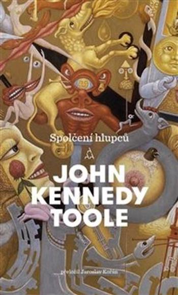 Spolčení hlupců - Toole John Kennedy