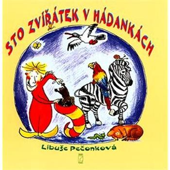 Sto zvířátak v hádankách (80-7365-001-0)