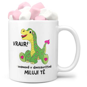 Hrnek Vraur = miluji tě (Náplň hrníčku: Marshmallow)