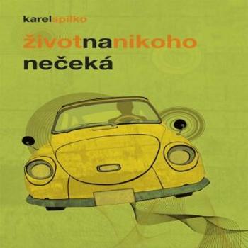 Život na nikoho nečeká - Karel Spilko - audiokniha