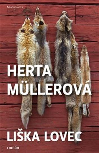 Liška lovec - Müllerová Herta