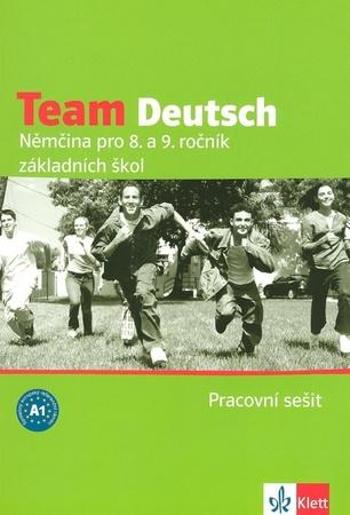 Team Deutsch Němčina pro 8. a 9. ročník základních škol Pracovní sešit - Esterl Ursula