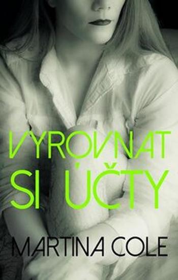 Vyrovnat si účty - Martina Cole