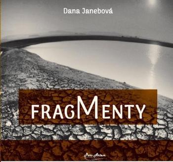 Fragmenty - Janebová Dana