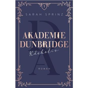 Akademie Dunbridge Kdekoliv (978-80-277-1348-6)