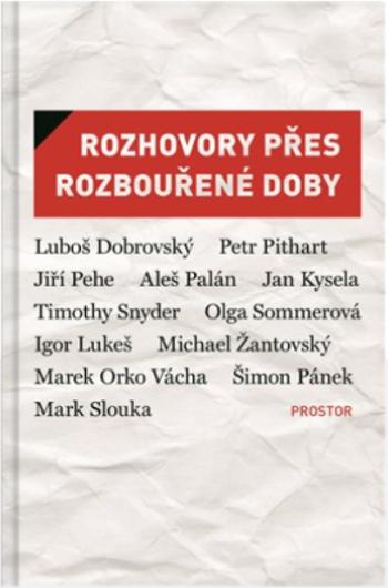 Rozhovory přes rozbouřené doby - Petr Placák, Eva Bobůrková, Petr Vizina, jIŘÍ Leschtina