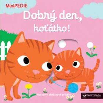 MiniPEDIE - Dobrý den, koťátko! Nathalie Choux - Nathalie Choux