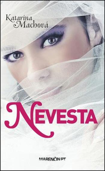 Nevesta - Machová Katarína