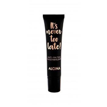 ALCINA It´s Never Too Late! 15 ml oční gel pro ženy na všechny typy pleti; proti vráskám; výživa a regenerace pleti