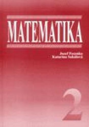 Matematika 2 - Jozef Fecenko, Katarína Sakálová - Sakálová Katarína