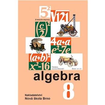 Algebra 8 učebnice   (978-80-87565-73-5)