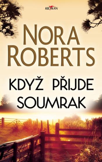 Když přijde soumrak - Nora Robertsová - e-kniha