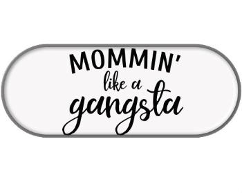 Penál Mommin like a gangsta