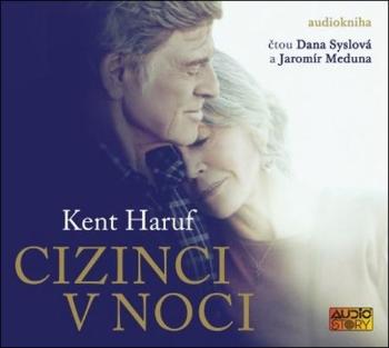 Cizinci v noci - Haruf Kent