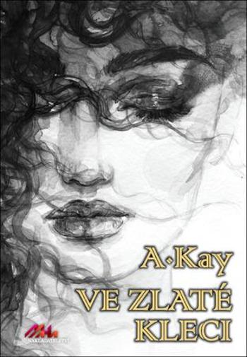 Ve zlaté kleci - Kay A.