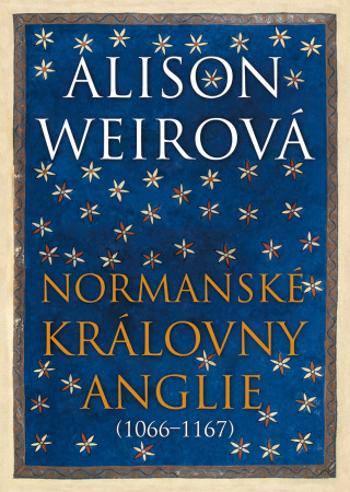 Normanské královny Anglie (1066–1167) - Alison Weirová - e-kniha