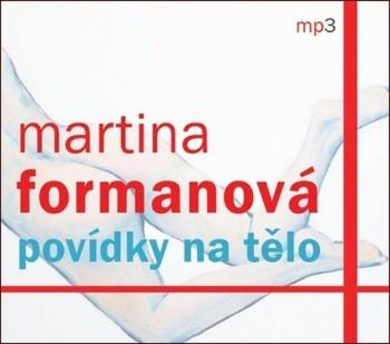 Povídky na tělo - Formanová Martina