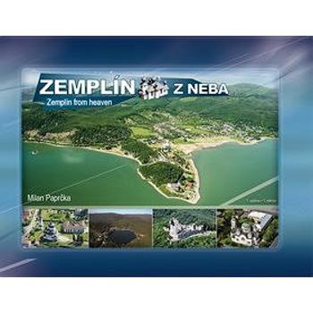 Zemplín z neba Zemplín from heaven (978-80-8144-108-0)