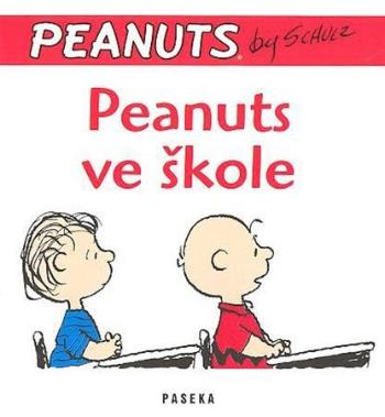 Peanuts ve škole - Schulz Charles M.