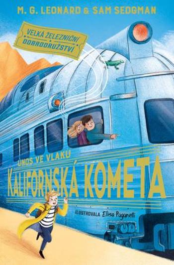 Únos ve vlaku Kalifornská kometa - Leonard M. G.