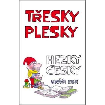 Třesky plesky hezky česky (978-80-7497-096-2)