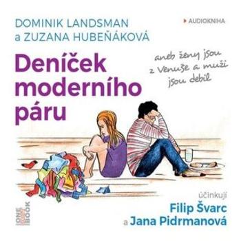 Deníček moderního páru - Dominik Landsman, Zuzana Hubeňáková - audiokniha