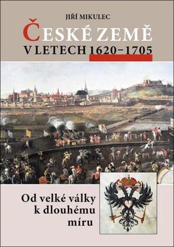 České země v letech 1620–1705 - Mikulec Jiří