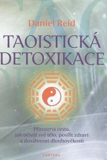 Taoistická detoxikace - Reid Daniel