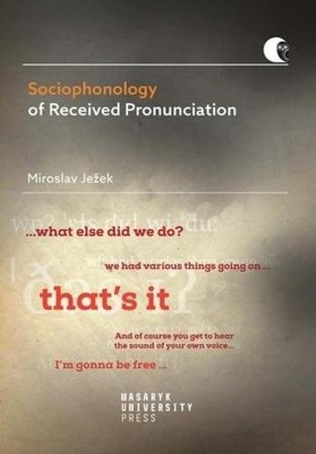 Sociophonology of Received Pronunciation - Ježek Miroslav