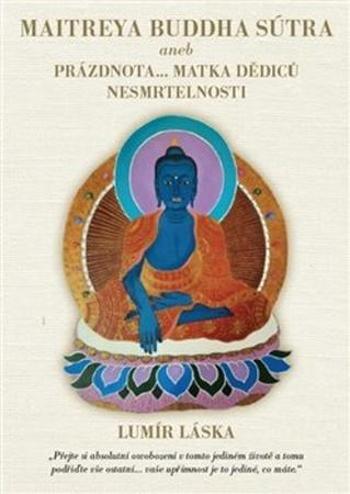 Maitrea buddha sútra - Láska Lumír