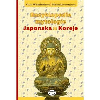 Encyklopedie mytologie Japonska a Koreje (978-80-727-7265-0)