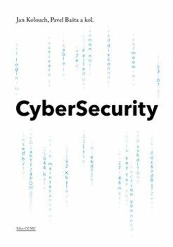 CyberSecurity - Jan Kolouch, Pavel Bašta