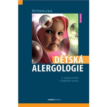 Dětská alergologie: 2. přepracované a doplněné vydání (978-80-7345-666-5)