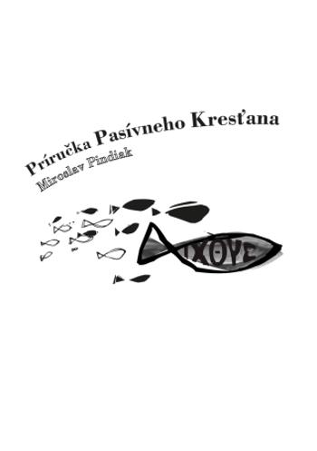 Príručka Pasívneho Kresťana - Miroslav Pindiak - e-kniha