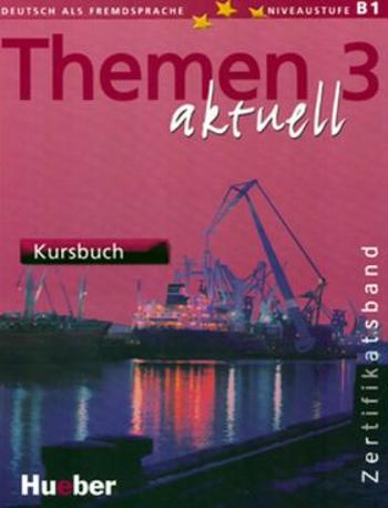 Themen aktuell 3: Zertifikatsband: Kursbuch - Michaela Perlmann-Balme, Tomaszewski Andreas, Weers Dörte