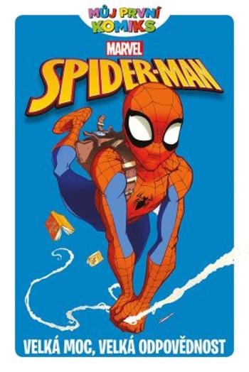 Spider-Man Velká moc, velká odpovědnost - Paul Tobin