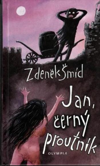 Jan, černý proutník - Zdeněk Šmíd