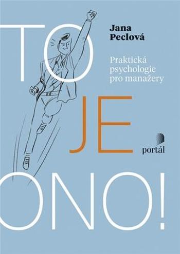 To je ono! - Peclová Jana