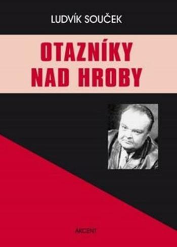 Otazníky nad hroby - Ludvík Souček