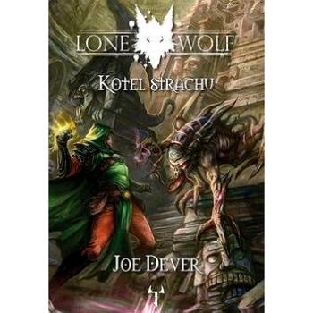 Lone Wolf Kotel strachu (978-80-87761-25-0)