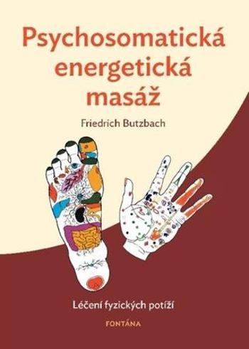 Psychosomatická energetická masáž - Butzbach Friedrich