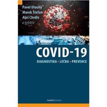 COVID-19: Diagnostika, léčba, prevence (978-80-7345-735-8)