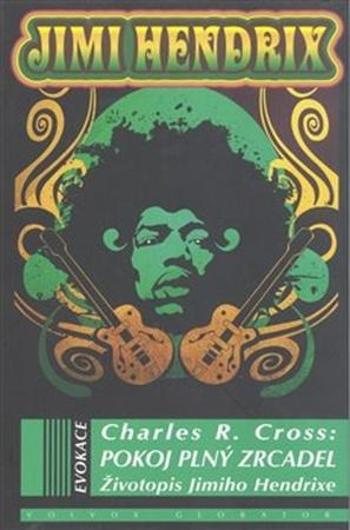 Pokoj plný zrcadel - Cross Charles R.