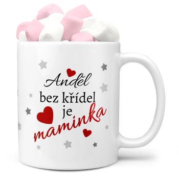 Hrnek Anděl bez křídel je maminka (Náplň hrníčku: Marshmallow)