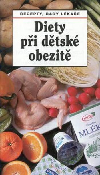 Diety při dětské obezitě - Jaroslav Hejzlar, Věra Drozdová