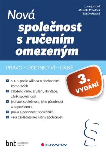Nová společnost s ručením omezeným - 3. vydání - Markéta Pravdová, Lucie Josková, Eva Dvořáková - e-kniha
